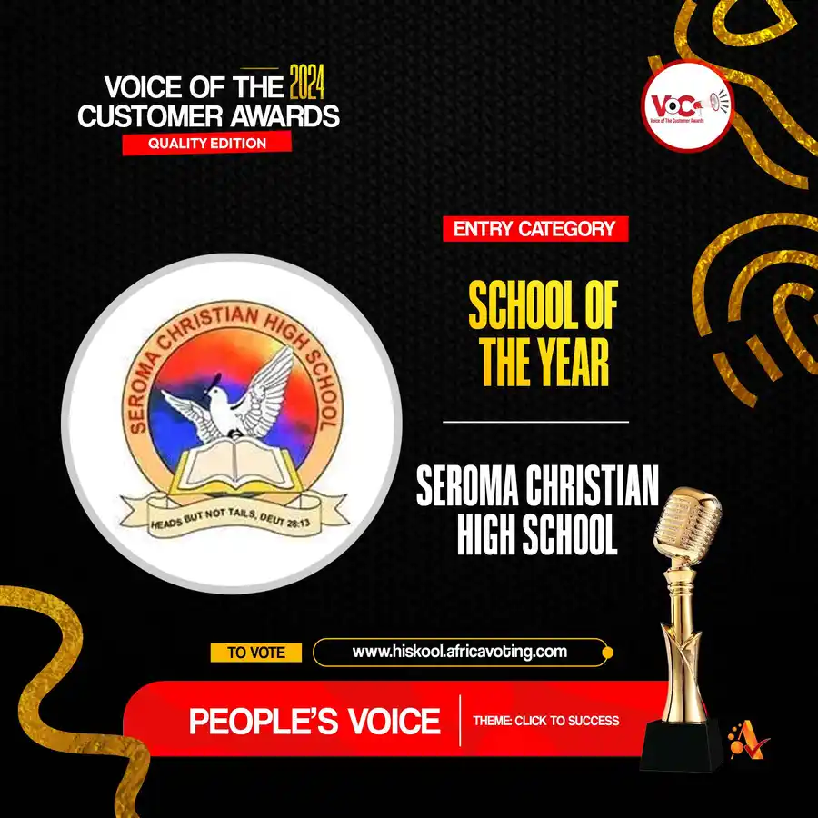 School of the Year: SEROMA CHRISTIAN HIGH SCHOOL